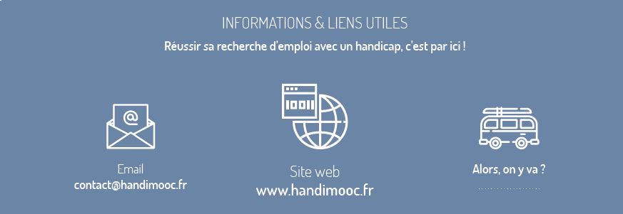 informations et liens utiles : contact@handimooc.fr, site web : www.handimooc.fr